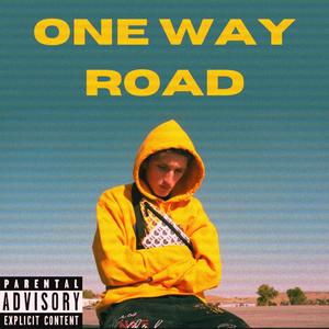 One Way Road (Explicit)