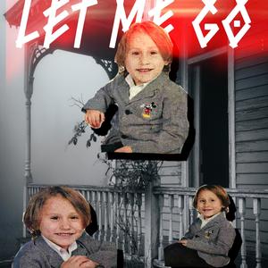 Let Me Go (Hostage Remix|Explicit)
