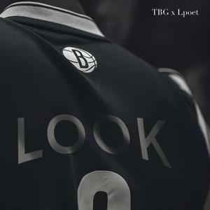 Look (feat. Lpoet|Explicit)