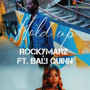 Hold Up (feat. Bali Quinn)