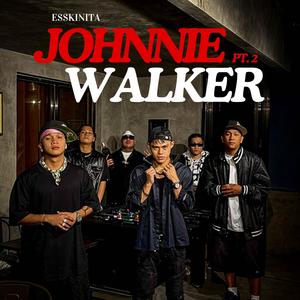 JOHNNIE WALKER Pt. 2 (Explicit)