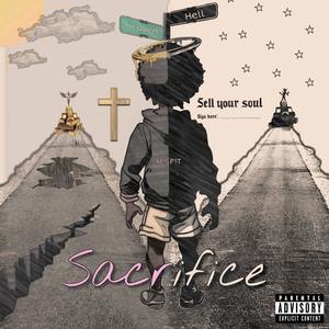 Sacrifice (feat. SR TheMveMnt) (Explicit)