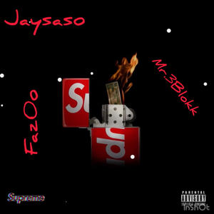 On fire (feat. Faz0o & Jaysaso) [Explicit]