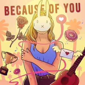 Because of You (Explicit)