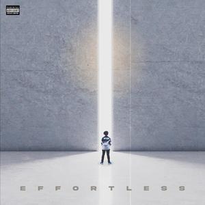 EFFORTLESS (Explicit)