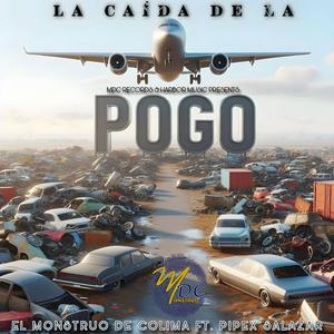 La caida de la pogo (feat. Pipex Salazar)