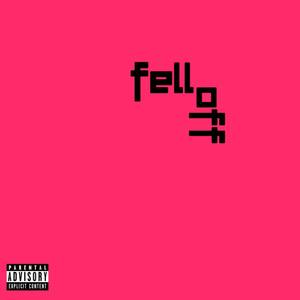 Fell Off (2014)