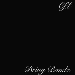 Bring Bandz (Explicit)