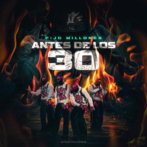 Antes de los 30 (Explicit)