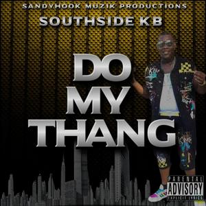 Southside Kb - Do My Thang (Explicit)