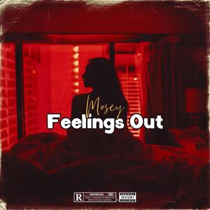 Feelings Out (Explicit)