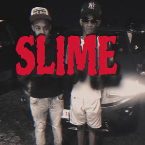 Slime (feat. Sean Martin) (Explicit)