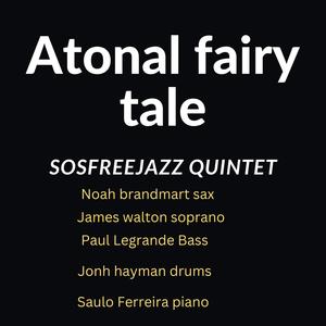 Atonal Fairy Tale