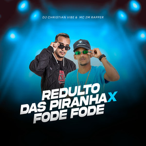 Reduto das Piranha X Fode Fode (Explicit)