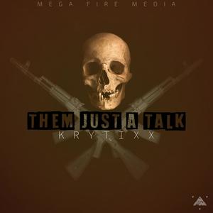 KRYTIXX THEM JUST A TALK (Explicit)