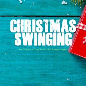 Christmas Swinging (Merry Christmas and a Happy New Year)