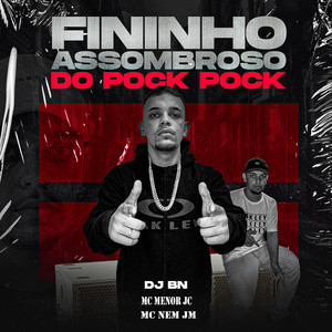 Fininho Assombroso do Pock Pock (feat. Mc Nem Jm) (Explicit)
