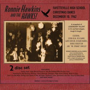 Ronnie Hawkins and the Hawks-Live in Fayetteville 1962-Volume 2