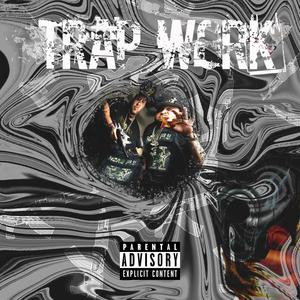 Trap Work (Explicit)