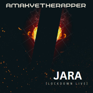 Jara (Lockdown Live) [Explicit]