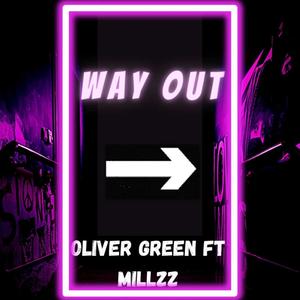 Way Out(feat. Millz) (Explicit)