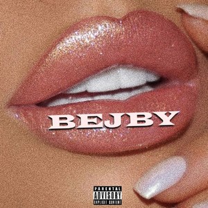 Bejby (Explicit)