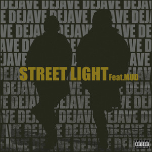 Street Light (feat. MUD) [Explicit]