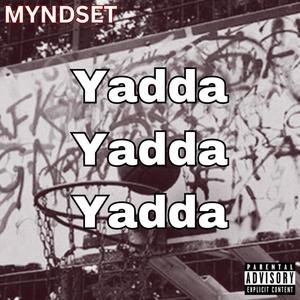 Yadda Yadda Yadda (Explicit)