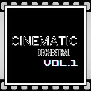 Cinematic Orchestral Music, Vol. 1