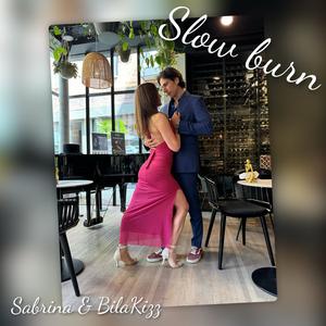 Slow burn (Kiz version)