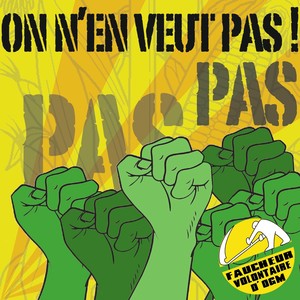 On n'en veut pas ! (La chanson des faucheurs volontaires d'OGM)