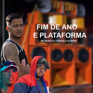 Fim de Ano e Plataforma (Explicit)