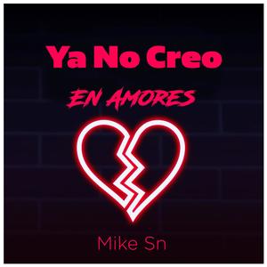 YA NO CREO EN AMORES (Radio Edit)