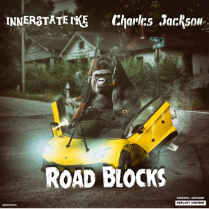 Road Blocks (Explicit)