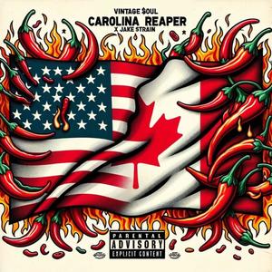 Carolina Reaper (feat. Jake Strain) [Explicit]