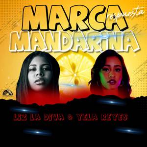 MARCA MANDARINA (Yela Reyes Remix)