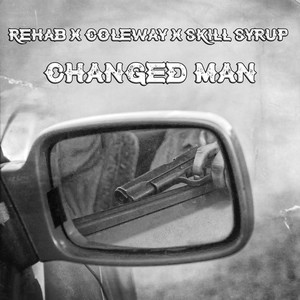 Coleway - Changed Man (Explicit)
