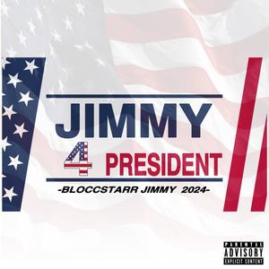 Jimmy 4 President (Explicit)