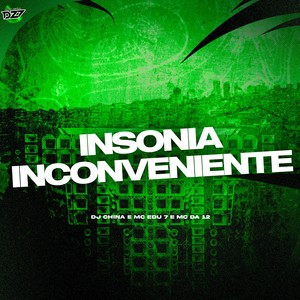 INSONIA INCONVENIENTE (Explicit)