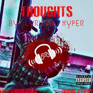 Thoughts (feat. Carter Sauce & Origin Storey)