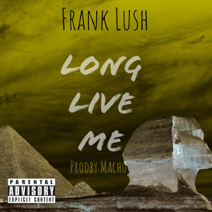 Long Live Me (Explicit)