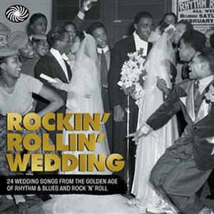 Rockin' Rollin' Wedding (Compiled By Mark Lamarr)