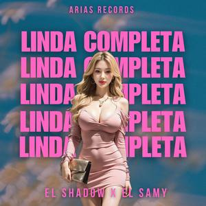 Linda Completa (feat. El Shadow & El samy)