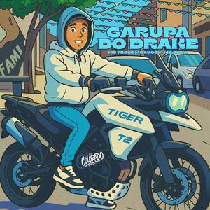 GARUPA DO DRAKE - MC 7BELO MC LUIGGI MC SILVA