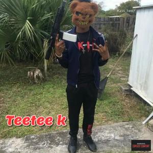 teetee K (Explicit)