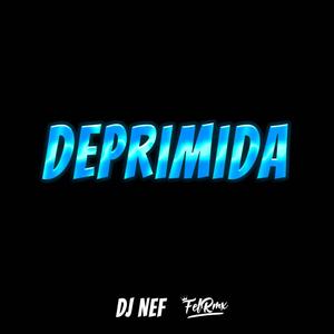 Deprimida (feat. DJ NEF)