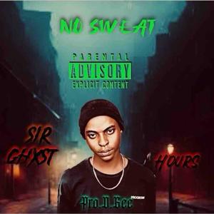 NO SWEAT (feat. HoursDawg) (Explicit)
