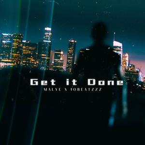 Get it Done (feat. 10Beatzzz) (Explicit)