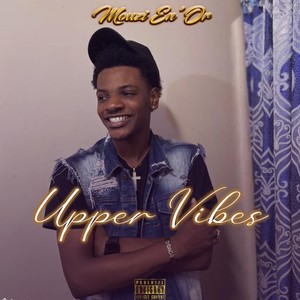 Upper Vibes (Explicit)