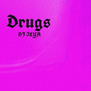 Drugs